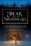 Bear and the Nightingale (Winternight Trilogy #1)