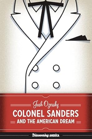 Colonel Sanders and the American Dream