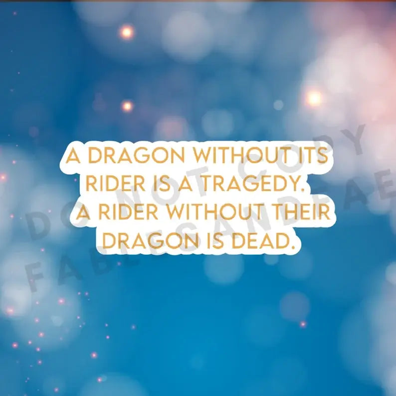 A Dragon Without Its Rider Sticker