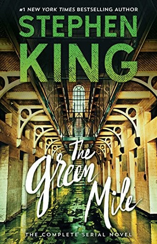 Green Mile: The Complete Serial Novel