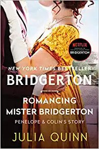 Romancing Mister Bridgerton: Penelope & Colin's Story, the Inspiration for Bridgerton Season Three